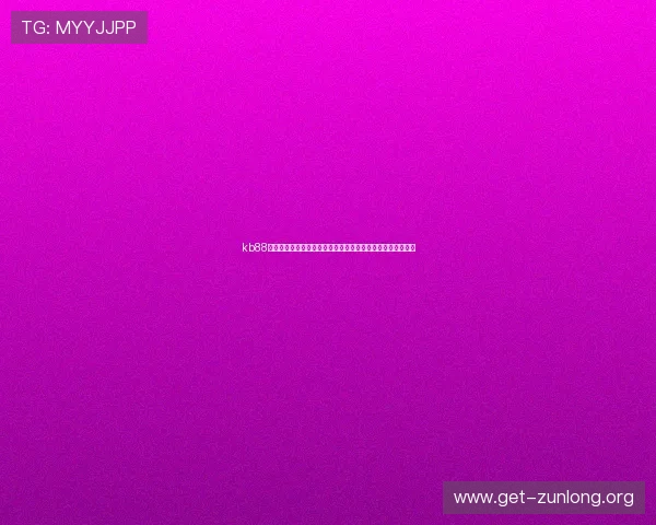 kb88凯时官方网站提供最全面的在线娱乐体验满足玩家多样化需求